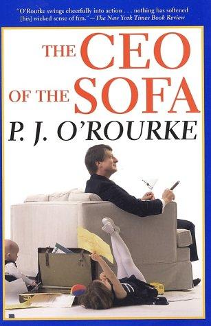 The CEO of the Sofa (O'Rourke, P. J.)