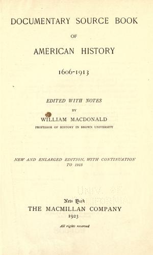 Documentary source book of American history, 1606-1913