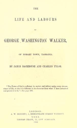 The life and labours of George Washington Walker