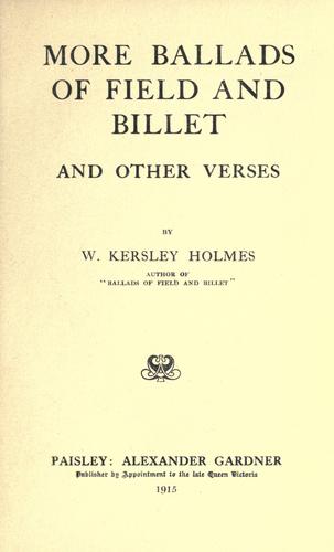 More ballads of field and billet, and other verses