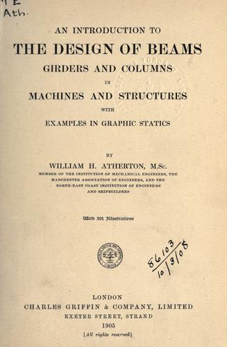An introduction to the design of beams, girders, and columns in machines and structures