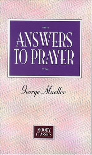 Answers To Prayer (Moody Classics)