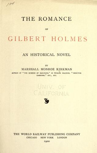 The romance of Gilbert Holmes