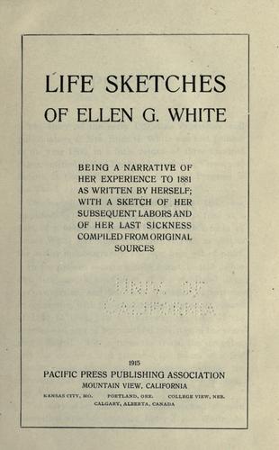 Life sketches of Ellen G. White