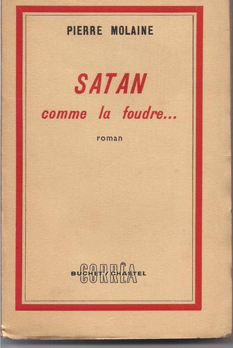Satan, comme la foudre--