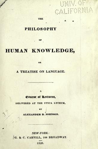 The philosophy of human knowledge; or, A treatise in language