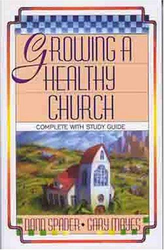Growing a healthy church