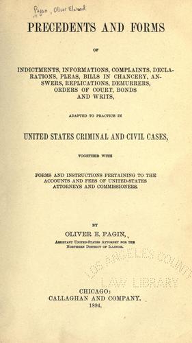 Precedents and forms of indictments, informations, complaints..