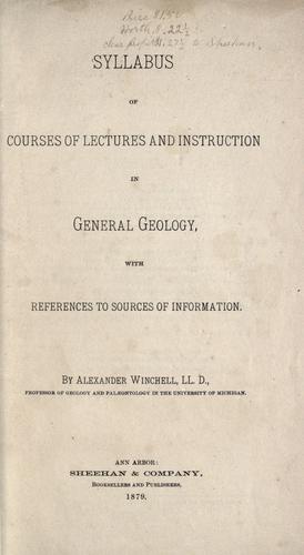 Syllabus of courses of lectures and instruction in general geology, with references to sources of information
