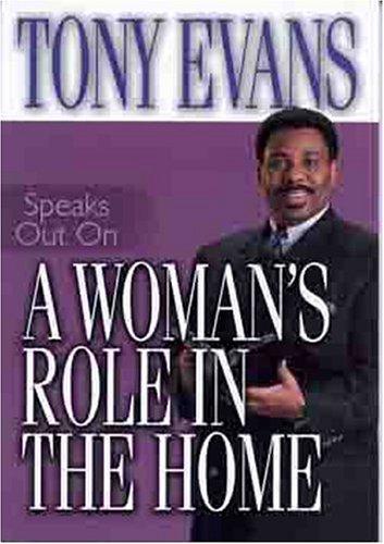 Tony Evans speaks out on a woman's role in the home
