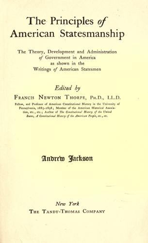 The statesmanship of Andrew Jackson as told in his writings and speeches
