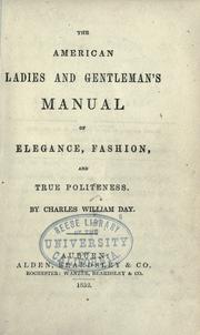 The American ladies and gentleman's manual of elegance, fashion, and true politeness