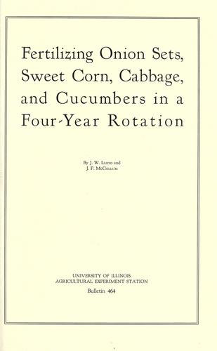 Fertilizing onion sets, sweet corn, cabbage, and cucumbers in a four-year rotation