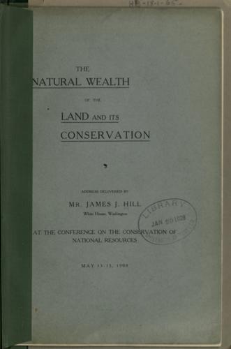 The natural wealth of the land and its conservation