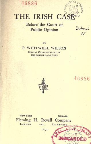 The Irish case before the court of public opinion