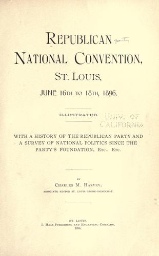 Republican national convention, St. Louis, June 16th to 18th, 1896