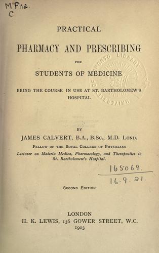 Practical Pharmacy and Prescribing for Students of Medicine