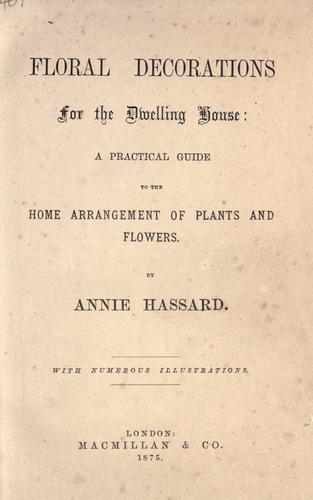 Floral decorations for the dwelling house