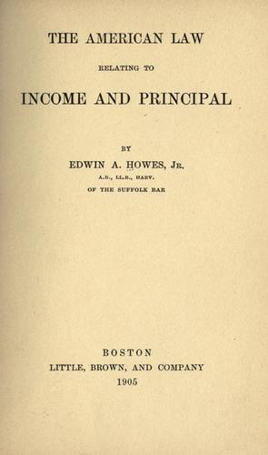 The American law relating to income and principal