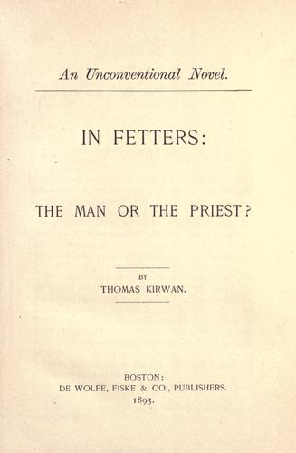 In Fetters: The Man Or the Priest?