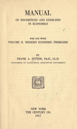 Manual of references and exercises in economics for use with volume II
