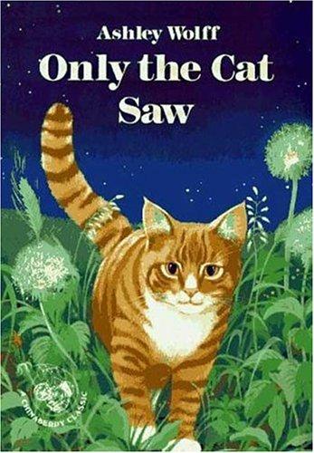 Only the cat saw