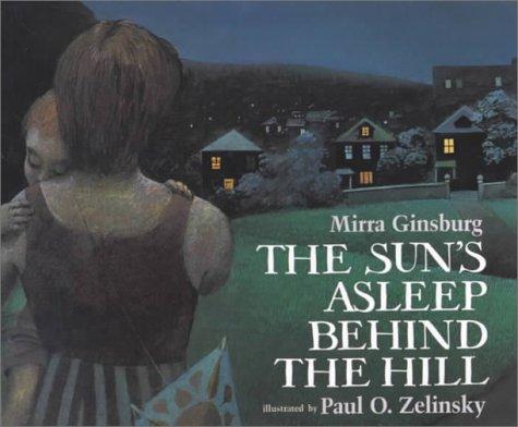 The sun's asleep behind the hill