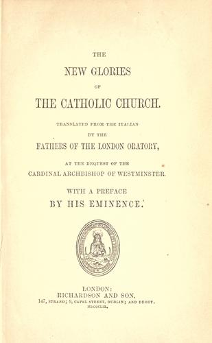 The new glories of the Catholic Church