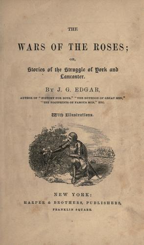 The wars of the Roses