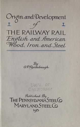 Origin and development of the railway rail