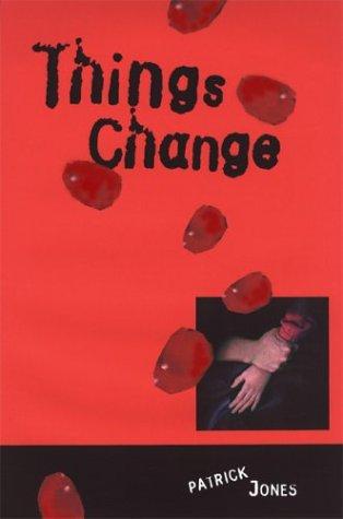 Things change