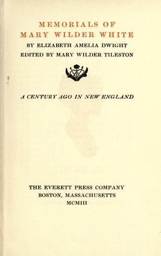 Memorials of Mary Wilder White