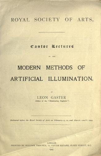 Cantor lectures on the modern methods of artificial illumination