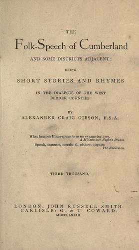 The folk-speech of Cumberland and some districts adjacent