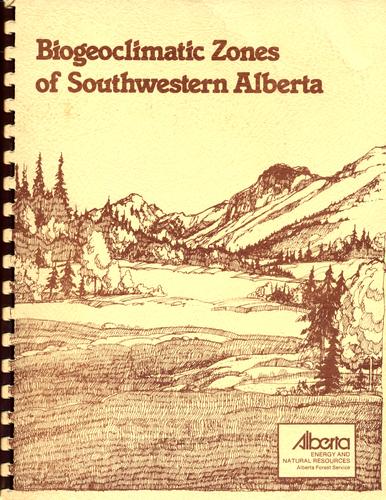 Biogeoclimatic Zones of Southwestern Alberta