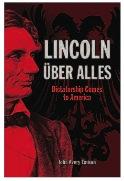 Lincoln uber alles