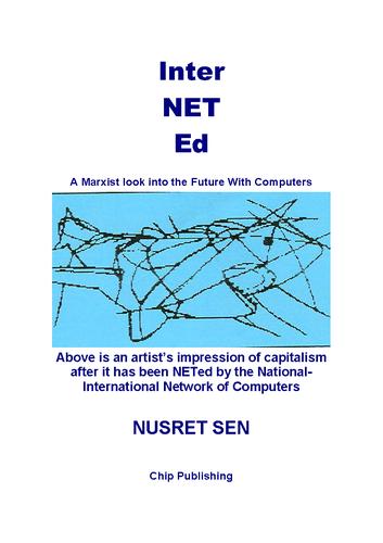 Interneted - A Marxist Look into the Future with Computers
