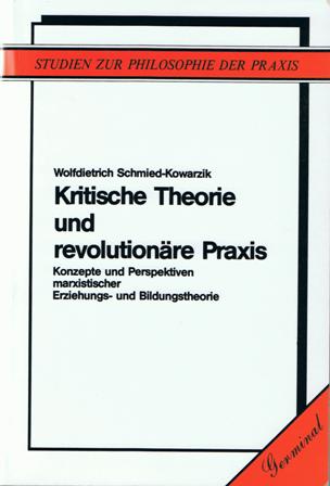 Kritische Theorie und revolutionäre Praxis