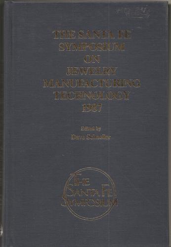 Santa Fe Symposium on Jewelry Manufacturing Technology, 1987