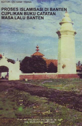 Proses Islamisasi Di Banten Cuplikan Catatan Masalalu