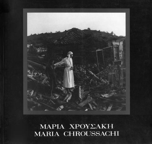 Maria Chroussachi: Photographs 1917-1958 / Maria Chroussaki: Fotografies 1917-1958