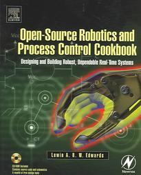 Open-Source Robotics and Process Control Cookbook