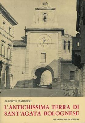 L' antichissima terra di Sant'Agata Bolognese