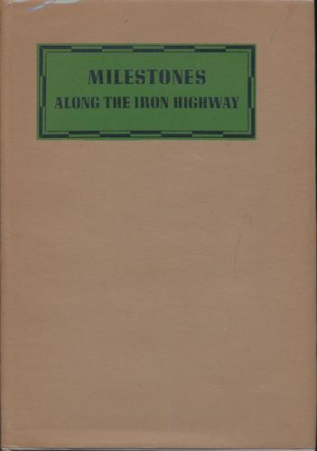 Milestones along the Iron Highway