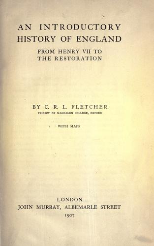 An introductory history of England from Henry VII to the restoration