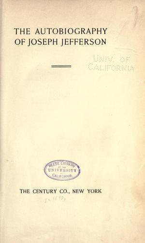 The autobiography of Joseph Jefferson