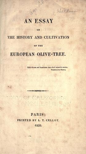 An essay on the history and cultivation of the European olive-tree