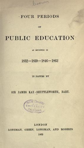 Four periods of public education as reviewed in 1832-1839--1846-1962 in papers