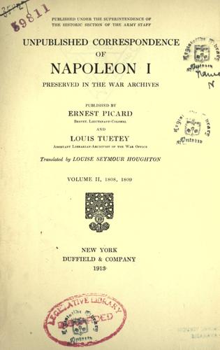Unpublished correspondence of Napoleon I