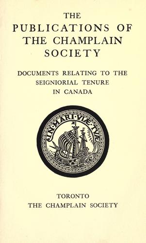 Documents relating to the seigniorial tenure in Canada, 1598-1854